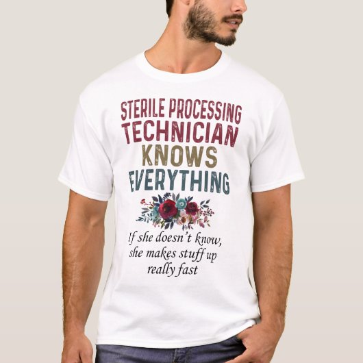 Steriele verwerkingstechnicus weet alles t-shirt (Voorkant)