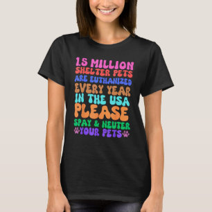 Sterilisatie castratie huisdieren asiel redding ve t-shirt