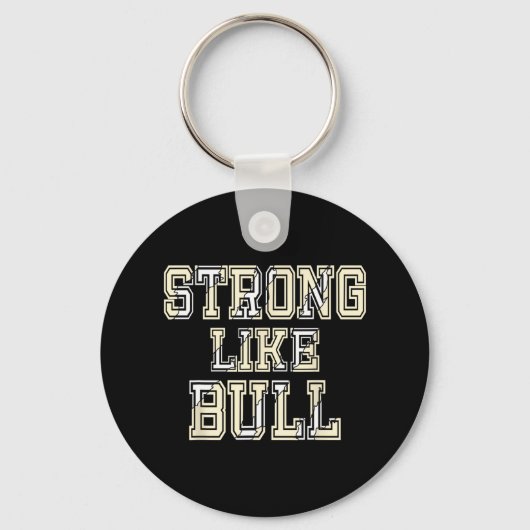 Sterk als Bull Bodybuilding en Power Lifting 1 Sleutelhanger (Voorkant)