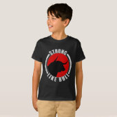 Sterk als Bull Bodybuilding en Power Lifting 1 T-shirt (Voorkant volledig)