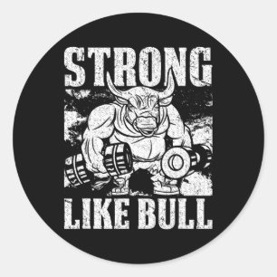 Sterk als een bull Powerlift Bodybuilding Ronde Sticker