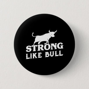 Sterk als een Bull Powerlifting Bodybuilding 3 Ronde Button 5,7 Cm