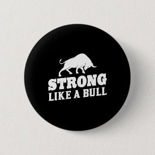 Sterk als een Bull Powerlifting Bodybuilding 9 Ronde Button 5,7 Cm