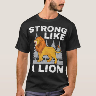 Sterk als een lion Lover Safari Wildlife Animal zo T-shirt