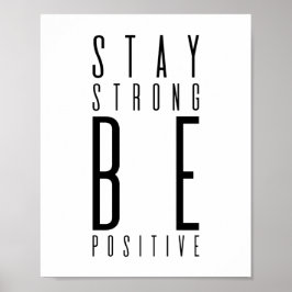 Sterk blijven positief | MOTIVATIE Poster