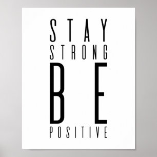 Sterk blijven positief   MOTIVATIE Poster