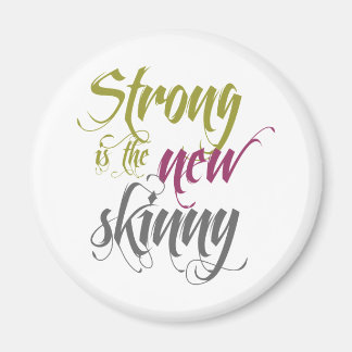 Sterk is het Nieuwe Skinny - Manuscript Magneet