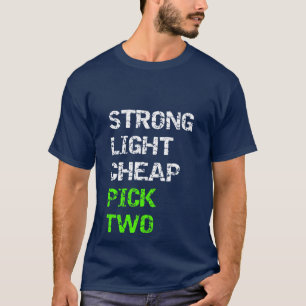 Sterk, licht, goedkoop.. kies twee t-shirt
