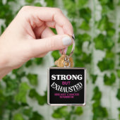 STERK maar VERMOEID...Borstkanker Sleutelhanger (Hand)