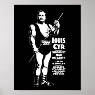 Sterk Man op aarde - Louis Cyr - Strongman Poster