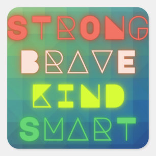 Sterk, moedig, vriendelijk, slim groen & geel vier vierkante sticker