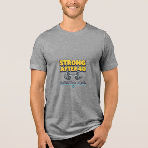 Sterk na je 40e Tri-Blend shirt