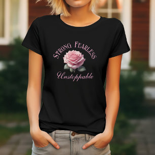 Sterk Vreesloos Onstuitbaar & Roze Roos T-Shirt