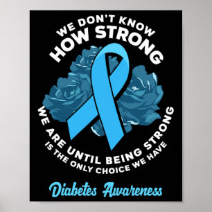 Sterk zijn is de enige keus t1d diabetes zich bewu poster