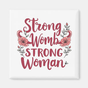 Sterke baarmoeder Sterke vrouwen Baarmoeder vrouwe Magneet