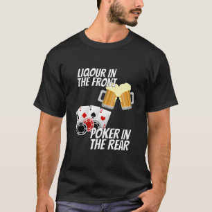 sterke drank in de voorkant poker in de achterkant t-shirt