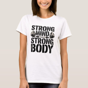 Sterke geest Sterke lichaamsconditie Motivatie T-shirt