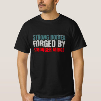 Sterke lichamen vergeten door sterke geesten t-shirt