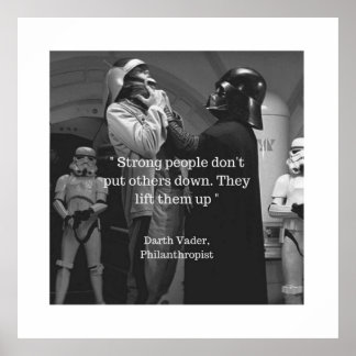 Sterke mensen zetten anderen niet neer en tillen h poster