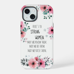 Sterke Vrouwen Quote Waterverf Roze Bloemen iPhone 15 Hoesje