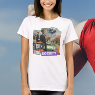 Sterke vrouwen, sterke samenleving t-shirt