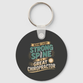 Sterke wervelkolom Grote Chiropractor Quote Design Sleutelhanger