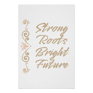 Sterke wortels helder toekomst Inspiratie Motivati Perfect Poster