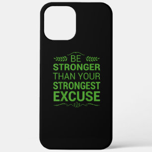 Sterker dan de krachtigste excuses Funny Gym Motiv iPhone 12 Pro Max Hoesje