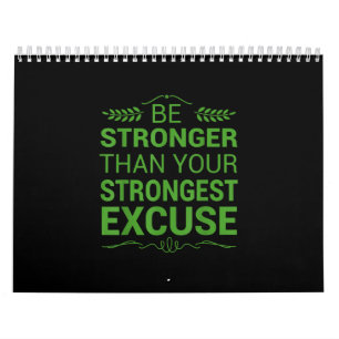 Sterker dan de krachtigste excuses Funny Gym Motiv Kalender