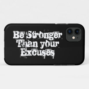 Sterker dan je excuses, inspirerend iPhone 11 hoesje