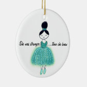 Sterker dan ze wist dat Ovariumkanker was Keramisch Ornament (Rechts)