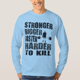 Sterker, groter, sneller, harder tot dodelijk - Sh T-shirt
