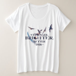 Sterker Helder Beter 2026 Elegante Vrijheid Grote Maat T-shirt