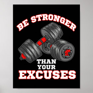 Sterker zijn dan je excuses Funny Gym Workout Poster