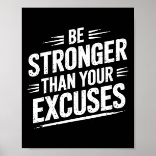 Sterker zijn dan je excuses sportschool gewichthef poster