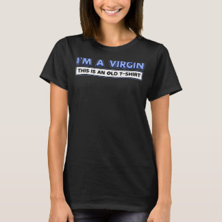 Sternzeichen Jungfrau ik ben een maagd die een oud T-shirt