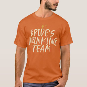 Sterren grappige vriend die zegt bruid drinkteam t-shirt