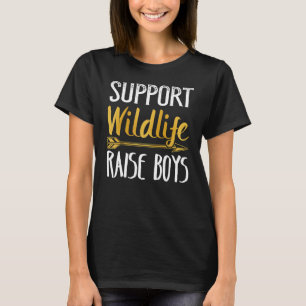 Steun de Wilde Wereld Raise Boys Moederdag T-shirt