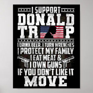 Steun Donald Trump Ik Drink Bier Ik draai Moersleu Poster