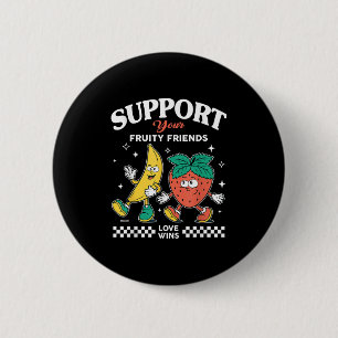 Steun je fruitige vrienden Love Win Strawberry Ba Ronde Button 5,7 Cm