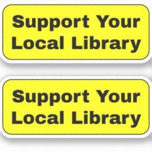Steun je lokale bibliotheek - Geel Sticker