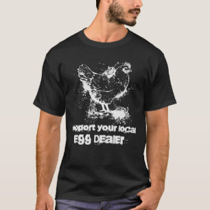 Steun je lokale eierhandelaar  Kip  Inflatie T-shirt