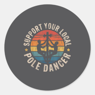 Steun je lokale Le-danser lijnwerker retro grappig Ronde Sticker