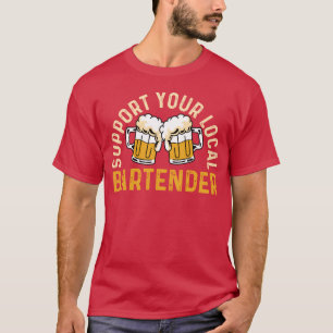 Steun lokale barkeeper toegewijde serveerster cade t-shirt