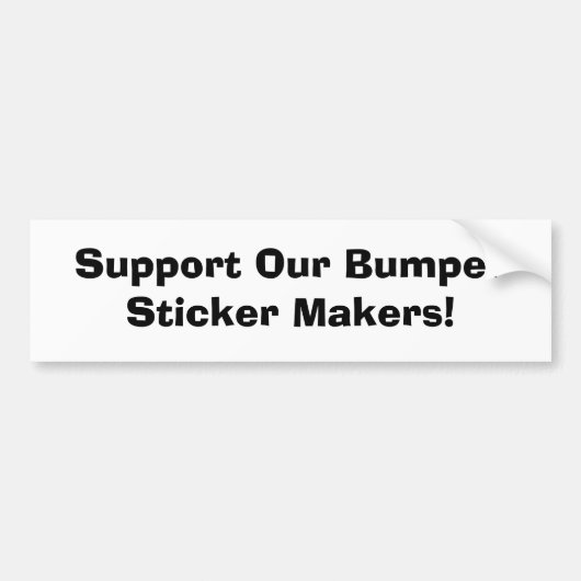 Steun onze Bumpersticker Makers! (Voorkant)