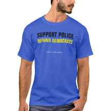 Steun politie Defund Democraten T-Shirt