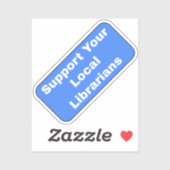 Steun uw lokale bibliothecarissen sticker (Vel)