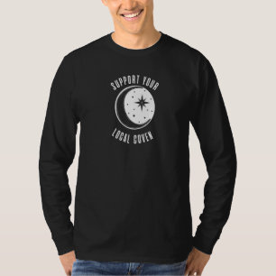 Steun Uw Lokale Coven Moon Wiccan Witch Pagan T-shirt