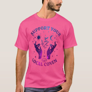 Steun uw lokale Coven Wiccan Pagan Witchcraft T-shirt