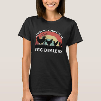 Steun uw lokale eierhandelaren Retro kip ei  T-shirt